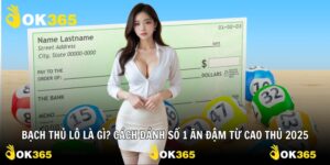 Bạch Thủ lô là gì? Cách đánh số 1 ăn đậm từ cao thủ 2025